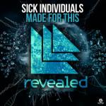 Cover: Sick Individuals - Made For This