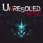 Cover: Unresolved - Violence