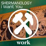 Cover: Shermanology - I Want You