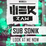 Cover: Sub Sonik - Look At Me Now