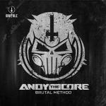 Cover: Andy the Core - Brutal Method