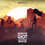 Cover: Deetox - Bring The Riot