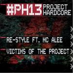 Cover: Re-Style - Victims Of The Project (#PH13 Anthem)