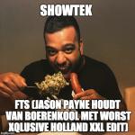 Cover: Showtek - FTS (Jason Payne Houdt Van Boerenkool Met Worst X-Qlusive Holland XXL Edit)