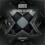 Cover: Addix - Paranoid Delusion