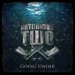 Cover: Notorious Two - Going Under