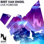 Cover: Bert Van Engel - Live Forever