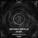 Cover: Rude Raider & Radio Killah - Go Hard