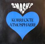 Cover: Smash? - Korreckte Atmosphaere