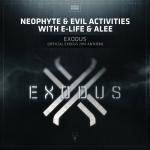 Cover: Neophyte & Evil Activities ft. E-Life & MC Alee - Exodus (Official Exodus 2016 Anthem)