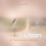 Cover: A-Lusion - A Thousand Miles