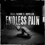 Cover: Cruel Regime & Repeller - Endless Pain