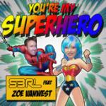 Cover: S3RL - You're My Superhero