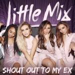 Cover: Little Mix - Shout Out To My Ex