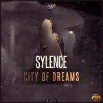 Cover: Sylence - City Of Dreams (Outlands 2016 Anthem)