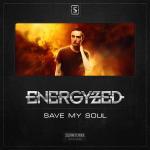 Cover: Energyzed - Save My Soul (Radio Edit)