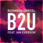 Cover: Boombox Cartel - B2U