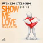 Cover: Pinch &amp; Dash feat. Dee Dee - Show Me Love (Tribune Remix)