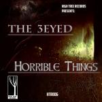 Cover: The 3eyed - Horrible Things