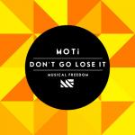 Cover: MOTI - Don't Go Lose It (Technoboy Remix)