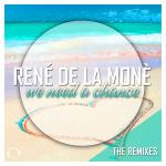 Cover: Ren&amp;amp;eacute; de la Mon&amp;amp;eacute; - We Need A Chance (Topmodelz Edit)