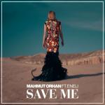 Cover: Mahmut Orhan feat. Eneli - Save Me