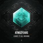 Cover: Atmozfears - Leave It All Behind