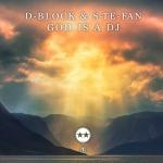 Cover: D-Block & S-te-Fan - God Is a DJ