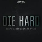 Cover: Outblast & Angerfist Feat. Tha Watcher - Die Hard