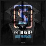 Cover: Proto Bytez - Sleep Paralysis