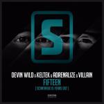 Cover: Devin Wild &amp; KELTEK &amp; Adrenalize &amp; Villain - Fifteen (Scantraxx 15 Years OST)