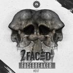 Cover: 2Faced - Facebreaker