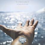 Cover: TI Project - Down With Me