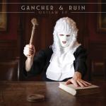 Cover: Gancher &amp;amp;amp;amp;amp;amp;amp;amp;amp;amp;amp;amp;amp;amp;amp;amp;amp;amp;amp;amp;amp;amp;amp;amp;amp;amp;amp;amp;amp;amp;amp; Ruin - Outlaw