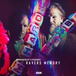 Cover: Brennan Heart &amp; Rebourne - Ravers Memory