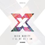 Cover: Nick Novity - I'll Be As I Am