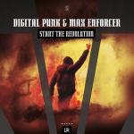 Cover: Digital Punk & Max Enforcer - Start The Revolution