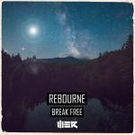 Cover: Rebourne - Break Free
