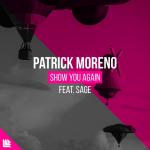 Cover: Patrick Moreno & Sage - Show You Again