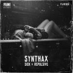 Cover: Synthax - Sick & Repulsive