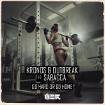 Cover: Outbreak - Go Hard Or Go Home
