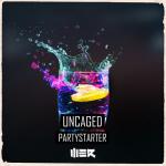 Cover: Uncaged - Partystarter