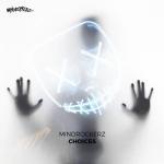 Cover: Mindrockerz - Choices