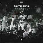 Cover: Digital Punk - F.#.C.K.Y.O.U.