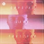 Cover: Crystal Lake - Together