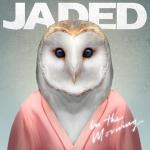 Cover: Jaded - In The Morning