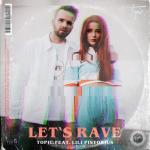 Cover: Topic feat. Lili Pistorius - Let's Rave
