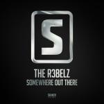 Cover: The R3belz - Somewhere Out There