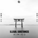 Cover: Illegal Substances - Himiko