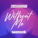 Cover: Technikore - Without Me